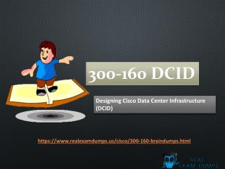 300-160 Exam Dumps - Valid 300-160 Real Exam Questions - Cisco 300-160 2018 Dumps