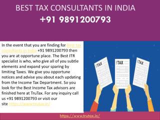 Who is the Best tax consultants in India 91 9891200793?