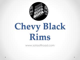 Chevy Black Rims - www.sotaoffroad.com