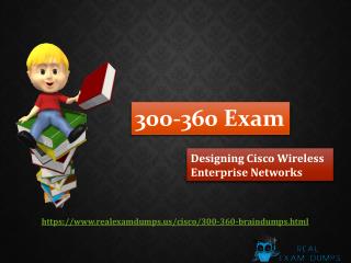 Real Exam Dumps 300-360 Exam Real Dumps - 300-360 Brain dumps PDF Questions