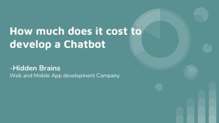 How much does it cost to develop a Chatbot