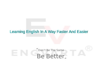 Learning English In A Way Faster And Easier