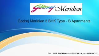 Godrej Meridien Sector 106 Gurgaon 3 BHK type B Apartments