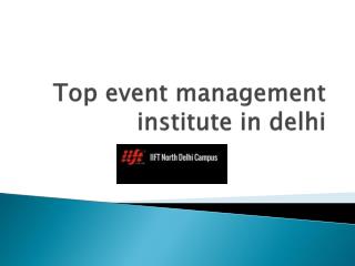 Top event management institute in delhi