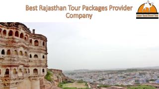 Best Rajasthan tour packages provider Company