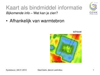 Kaart als bindmiddel informatie Bijkomende info – Wat kan je zien?