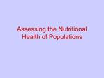 Assessing the Nutritional Health of Populations