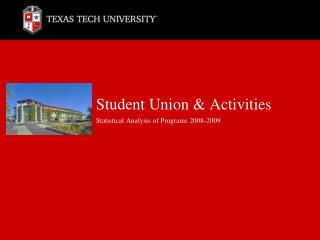 Student Union &amp; Activities Statistical Analysis of Programs 2008-2009