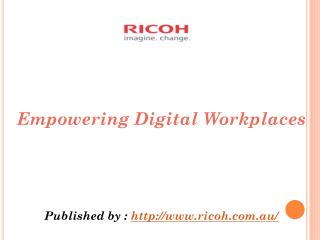 Empowering Digital Workplaces