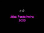 Miss Pentelheira 2005