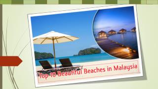 10 Beautiful Beaches in Malaysia