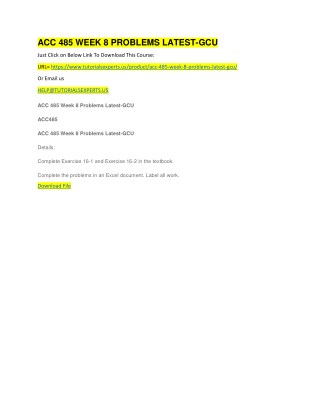 ACC 485 WEEK 8 PROBLEMS LATEST-GCU