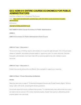 GCU ADM 614 ENTIRE COURSE ECONOMICS FOR PUBLIC ADMINISTRATORS