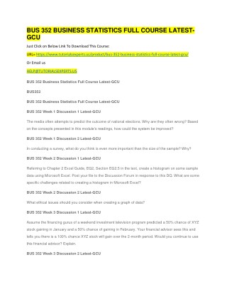 BUS 352 BUSINESS STATISTICS FULL COURSE LATEST-GCU