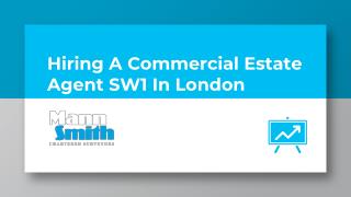 Hiring A Commercial Estate Agent SW1 In London