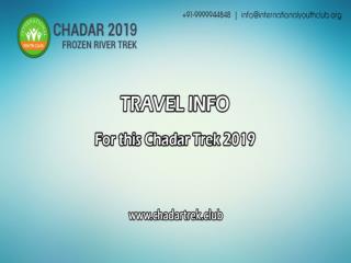 Travel Information | Chadar Frozen River Trek | Chadar Trek 2019