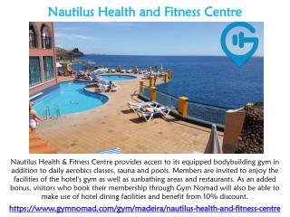Nautilus Health and Fitness Centre