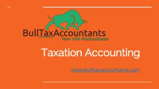 Taxation Accounting- bulltaxaccountants.com