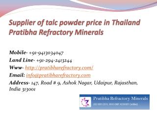 Supplier of talc powder price in Thailand Pratibha Refractory Minerals
