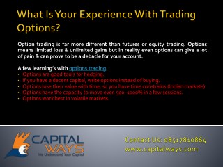 What is your experience with trading options?