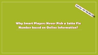 Why Smart Players Never Pick a Satta Fix Number based on Online Information?