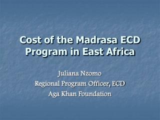 Cost of the Madrasa ECD Program in East Africa