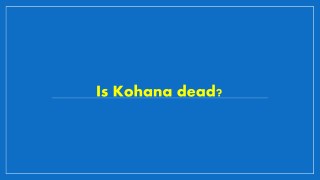 Is Kohana dead?