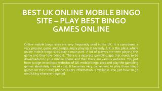 Best UK online mobile bingo site â€“ Play best bingo games online