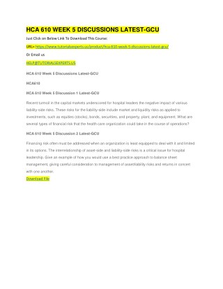 HCA 610 WEEK 5 DISCUSSIONS LATEST-GCU