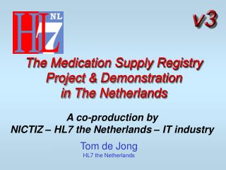 The Medication Supply Registry Project &amp; Demonstration in The Netherlands
