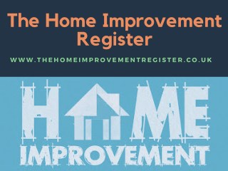 Renovate your home with the best home improvement service providers in the UK.
