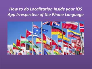 How to do Localization Inside your iOS App Irrespective of the Phone Language