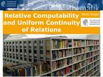 Relative Computability and Uniform Continuity of Relations