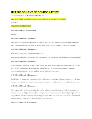 MKT 607 GCU ENTIRE COURSE LATEST