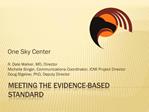 Meeting the Evidence-Based Standard