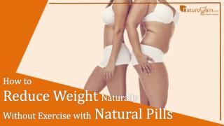 How to Reduce Weight Naturally Without Exercise with Natural Pills