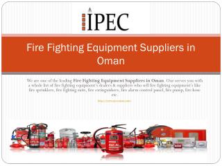 Fire Contractors in Oman-Fire Fighting Equipment Suppliers