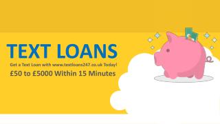 Text Loans No Credit Check | www.textloans247.co.uk