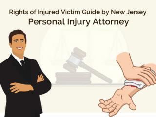 Rights of Injured Victim Guide by New Jersey Personal Injury Attorney