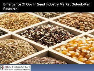 Seed Market Research Reports, Seed Industry Analysis