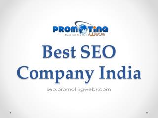 Best SEO Company India - seo.promotingwebs.com