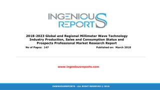 Global and Regional Millimeter Wave Technology Analysis 2018-2023 : Market Industry Reports