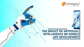 The Impact of Artificial Intelligence on Mobile App Development