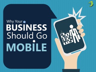 Why Should You Go Mobile?