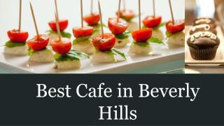 Best CafÃ© in Beverly Hills- Coraltreecafe.com