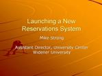 Launching a New Reservations System