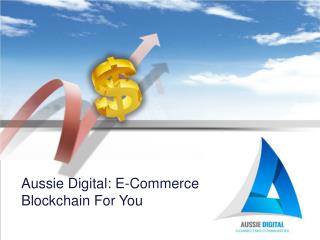 Aussie Digital: E-Commerce Blockchain For You