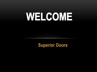 Best Sectional Doors in Davidson contact Superior Doors