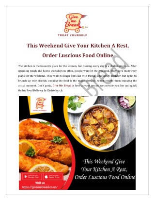 This Weekend Give Your Kitchen A Rest Order Luscious Food Online