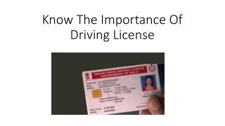 Know the importance of driving license